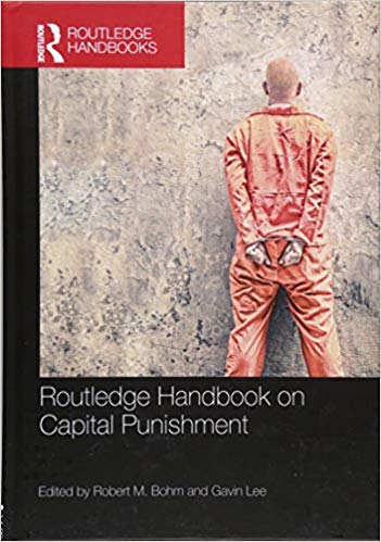 Routledge Handbook on Capital Punishment (Routledge Handbooks)